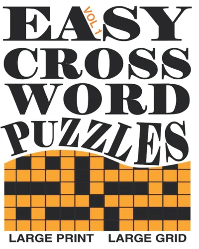 Easy Crossword Puzzles Large Grid Large Print Vol 1 Adults Seniors